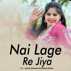 Nai Lage Re Jiya